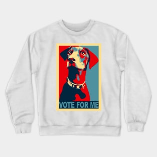 Sarcastic political humor candidate dog Crewneck Sweatshirt